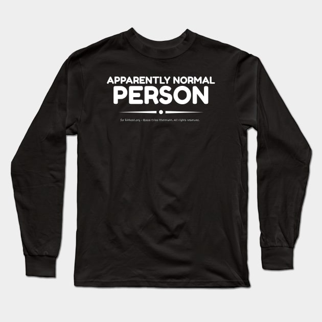 Apparently Normal Person - white text Long Sleeve T-Shirt by Kinhost Pluralwear